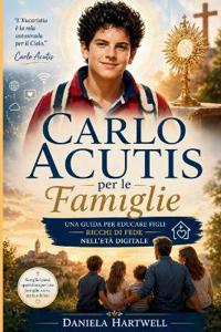 Carlo Acutis Per Le Famiglie