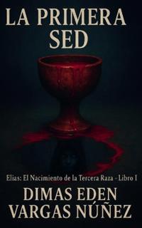 La Primer sed