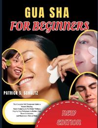 Gua Sha for Beginners