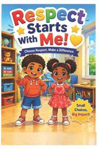 Respect Starts With Me!