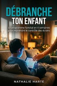 Débranche Ton Enfant