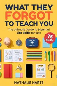 What They Forgot to Teach You