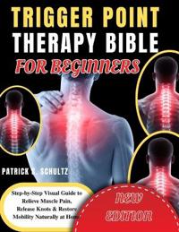 Trigger Point Therapy Bible for Beginners