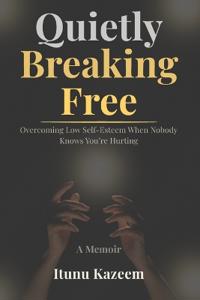 Quietly Breaking Free