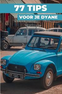77 Tips Voor Je Dyane