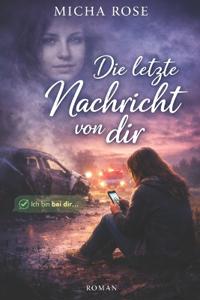 Die letzte Nachricht von Dir