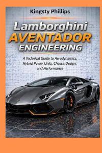 Lamborghini Aventador Engineering
