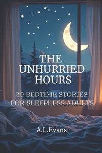 The Unhurried Hours