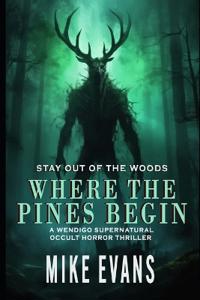 Where The Pines Begin