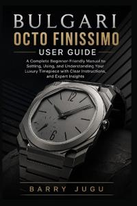 Bulgari Octo Finissimo User Guide