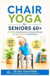 Chair Yoga for Seniors 60+