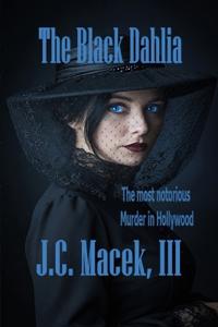 The Black Dahalia, A Jake Slater Mystery
