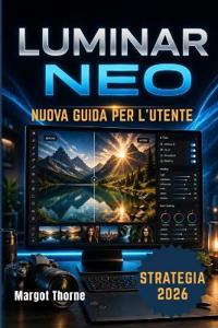 Luminar Neo Guida Di Utente 2026