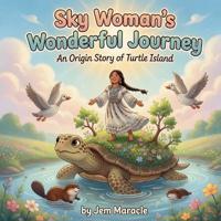 Sky Woman's Wonderful Journey