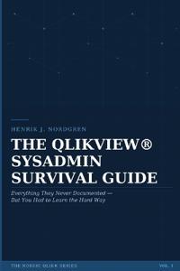 The Qlikview(r) Sysadmin Survival Guide