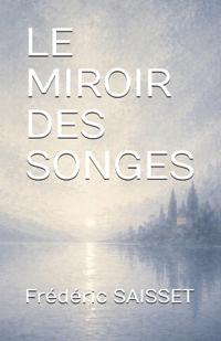 Le Miroir Des Songes