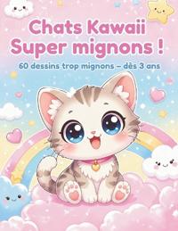 Chats Kawaii Super mignons !