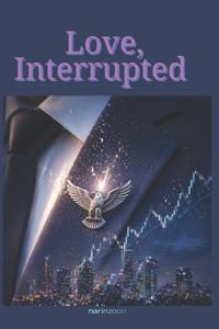 Love, Interrupted