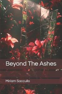 Beyond The Ashes