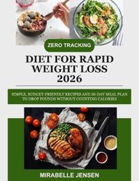 Zero Tracking Diet for Rapid Weight Loss 2026