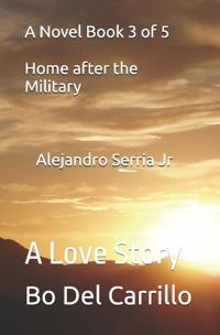 A Novel Book 3 of 5 Alejandro Sierra Jr