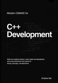 Modern CMake for C++ Development