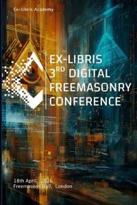 Ex-Libris 3rd Digital Freemasonry Conference