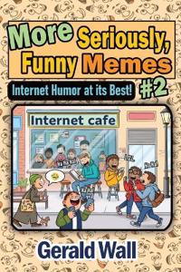 More Seriously, Funny Memes #2