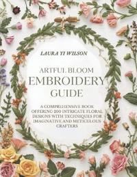 Artful Bloom Embroidery Guide
