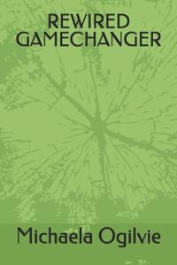 Rewired Gamechanger