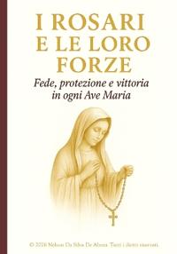 I Rozari e Le Loro Forze