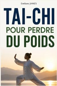 Tai-CHI Pour Perdre Du Poids