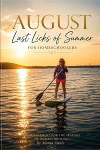 August -Last Licks of Summer