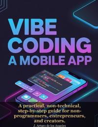 Vibe Coding a Mobile App