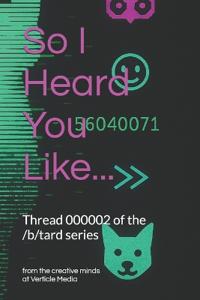 So I Heard You Like...