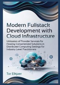 Modern Fullstack Development with Cloud Infrastructure