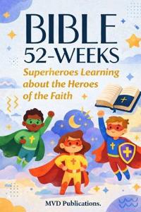 52-Week Bible Study for Superheroes