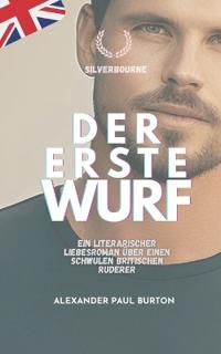 Der erste Wurf