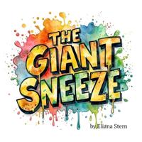 The Giant Sneeze