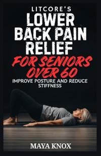 Litcore's Lower Back Pain Relief for Seniors over 60