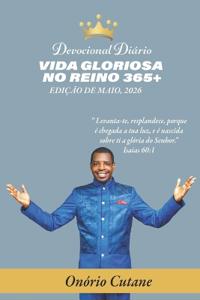 Vida Gloriosa No Reino 365+