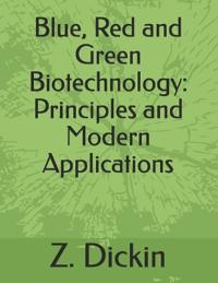 Blue, Red and Green Biotechnology