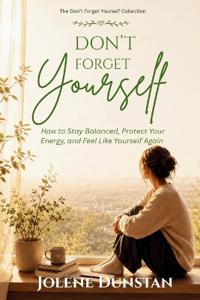 Don't Forget Yourself