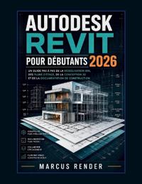 Autodesk Revit pour débutants 2026