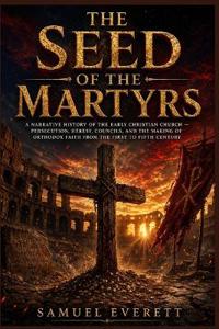 The Seed of the Martyrs