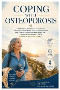 Coping with Osteoporosis