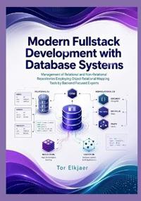 Modern Fullstack Development with Database Systems