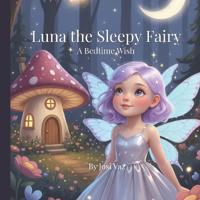 Luna the Sleepy Fairy