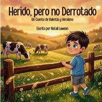 Herido, pero no Derrotado