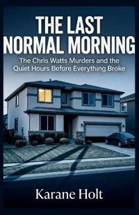 The Last Normal Morning